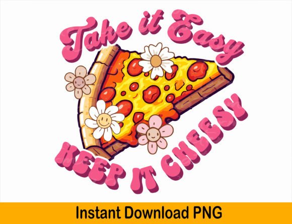Take It Easy Keep It Cheesy PNG, Retro